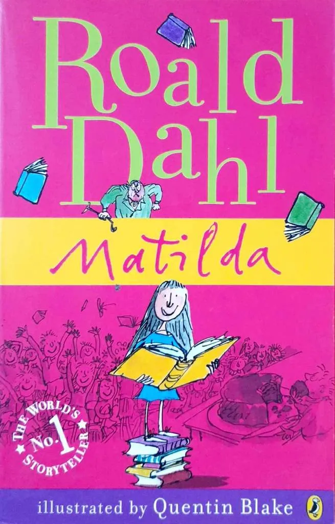 Matilda by Roald Dahl Matilda by Roald Dahl