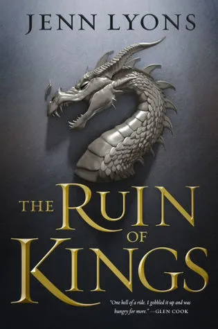 A Chorus of Dragons series The Ruin of Kings by Jenn Lyons fantasy Book Cover