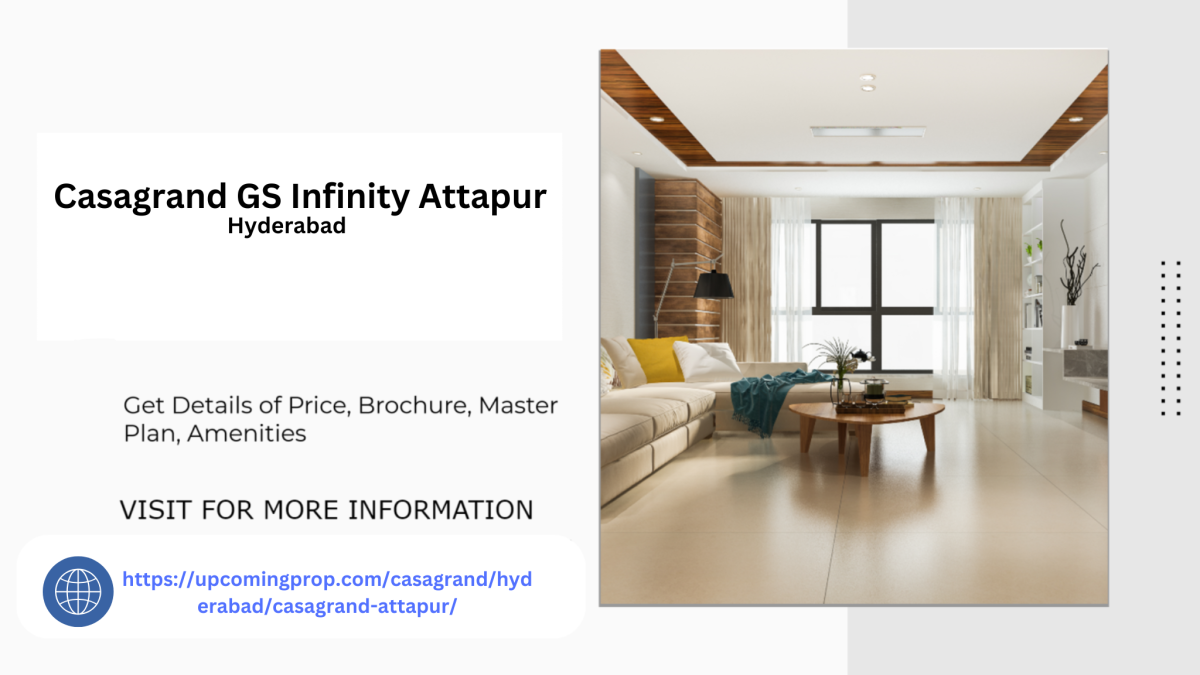 Casagrand GS Infinity Attapur Apartments A New Landmark In Town Casagrand GS Infinity Attapur Apartments A New Landmark In Town by propertyupdatehub