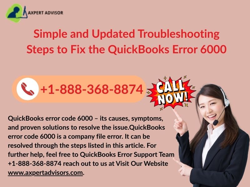 What Are The Best Solutions For QuickBooks Error Code 6000? by Justin Walker