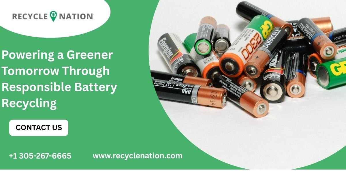 Powering A Greener Tomorrow Through Responsible Battery Recycling by RecycleNation