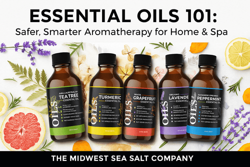 Essential Oils 101: Safer, Smarter Aromatherapy For Home & Spa by The Midwest Sea Salt Comp