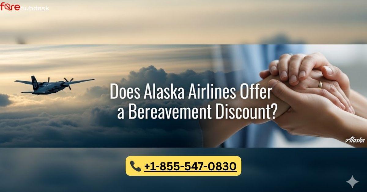 Does Alaska Airlines Offer A Bereavement Discount? by farehubdesk
