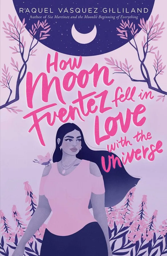 book cover for how moon fuentez fell in love with the universe, upcoming young adult YA romance novel 