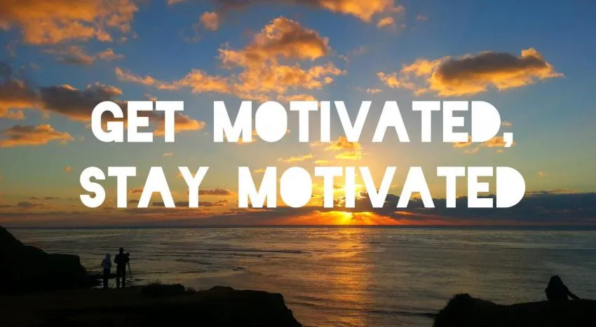 how do you stay motivated