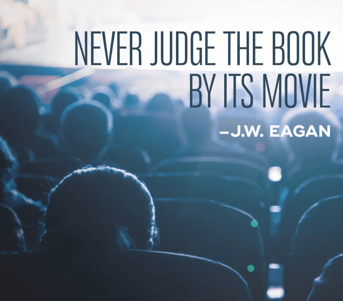 never judge a book by its movie