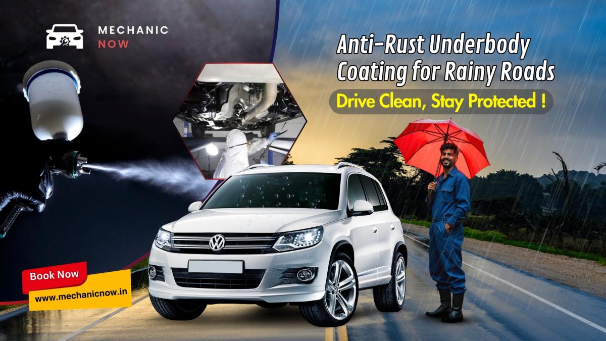 7 Signs Your Car Needs Anti-Rust Underbody Coating by Repairing Tips