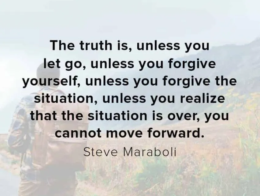 Let go of the past Let go to move forward
