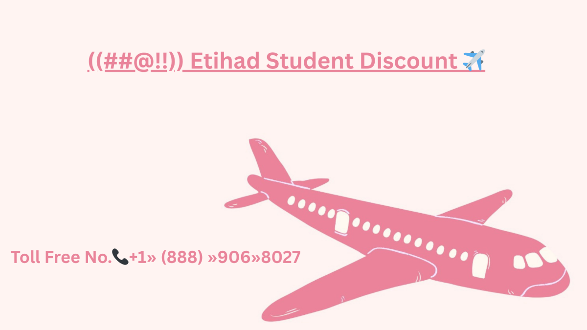 ((##@!!)) Etihad Student Discount ✈️ ((##@!!)) Etihad Student Discount ✈️ by NORASMITH