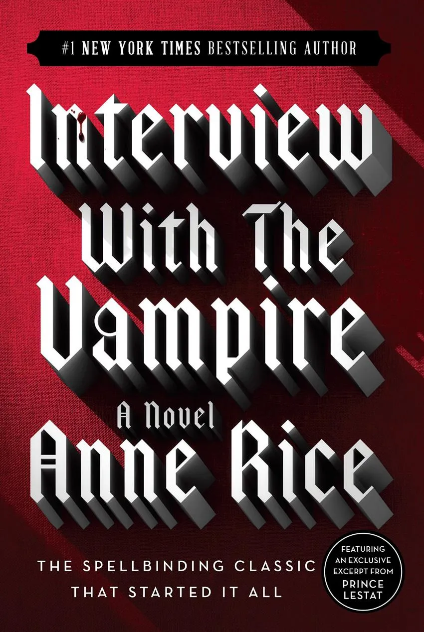 Interview with the Vampire by Anne Rice Interview with the Vampire by Anne Rice