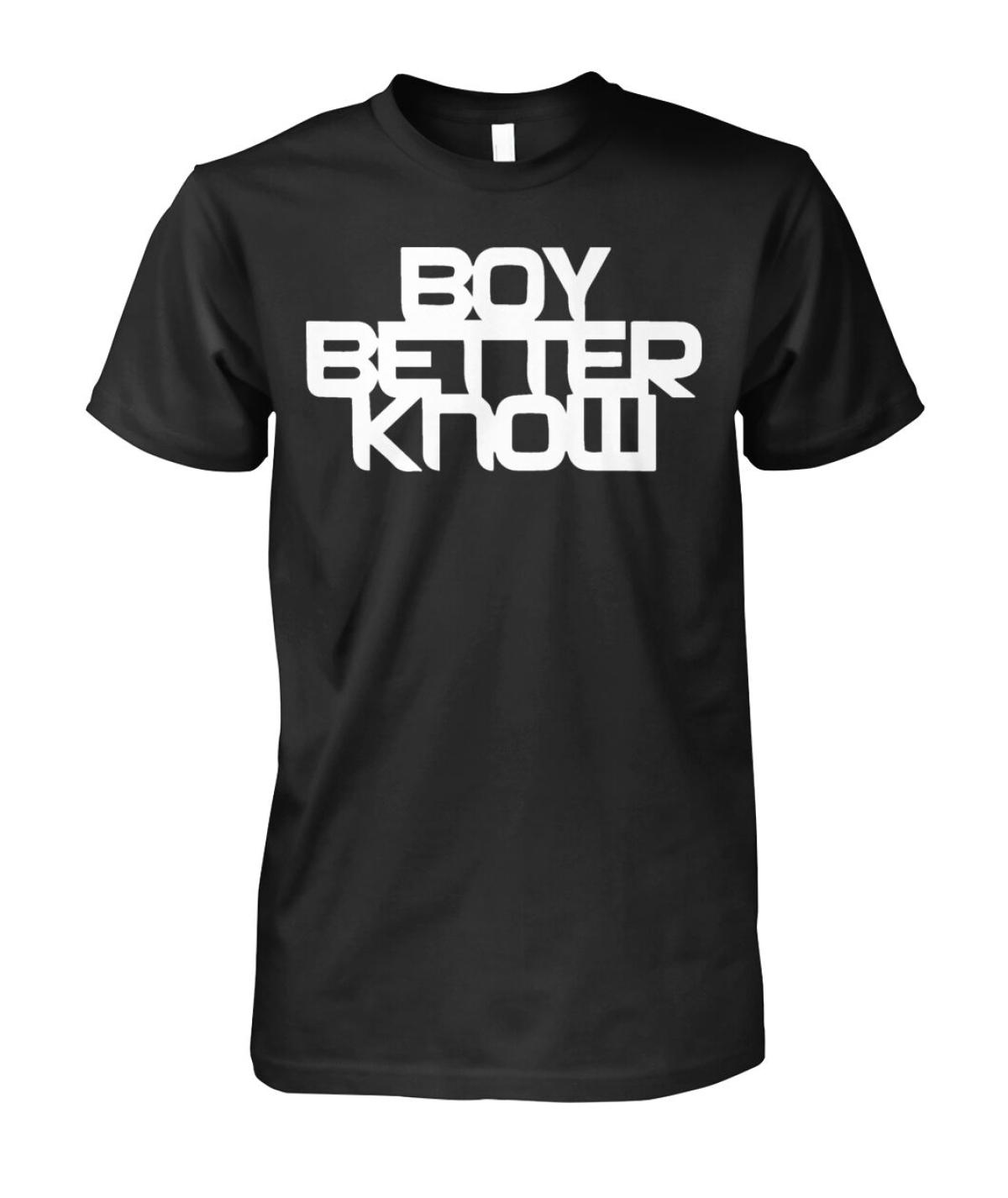  $ Boy Better Know T Shirt by gaylerosberry