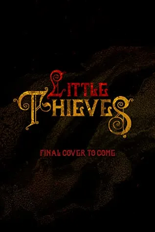 Little Thieves by Margaret Owen  A placeholder cover for Little Thieves