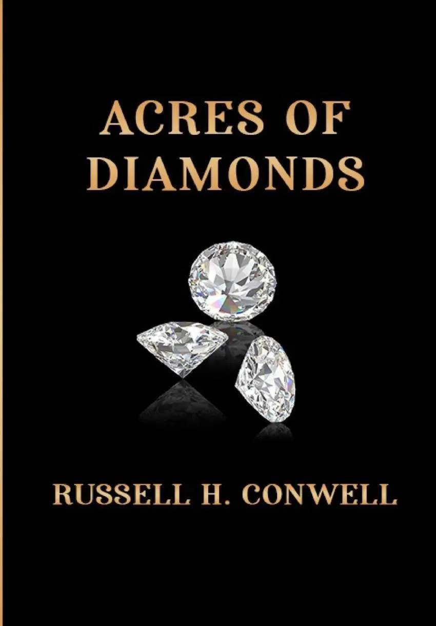 Acres of diamond Acres of diamond