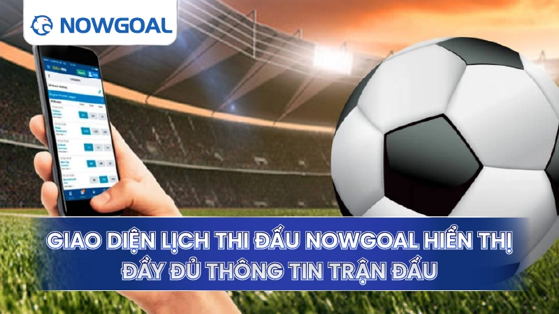 Lịch Thi đấu Bóng đá by Now goal