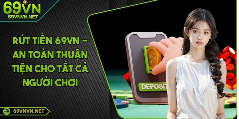 💸 Hướng Dẫn Rút Tiền 69VN Nhanh Gọn – Không Cần Chờ Đợi! 💸 Hướng Dẫn Rút Tiền 69VN Nhanh Gọn – Không Cần Chờ Đợi! by 69vn