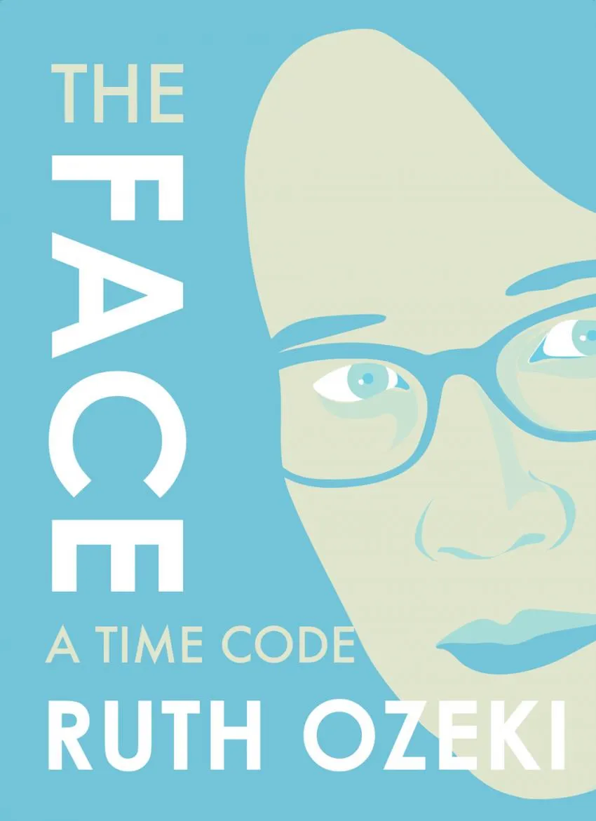 The Face - a time code by Ruth Ozeki