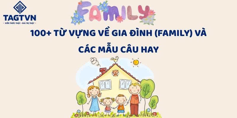 Tu Vung Ve Gia Dinh Tu Vung Ve Gia Dinh by tienganhgiaotiepvnnet