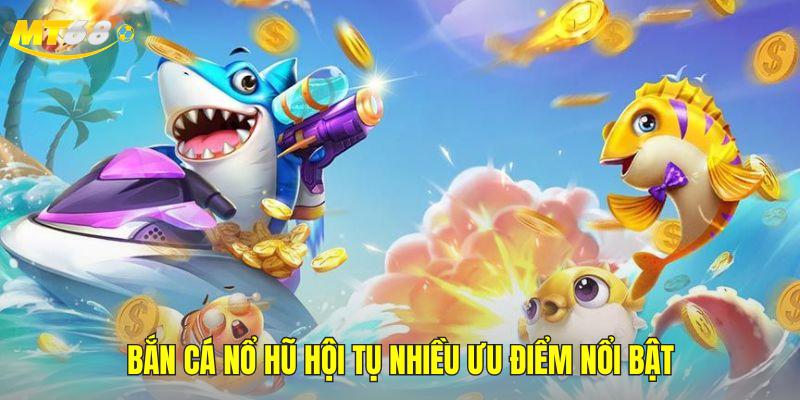 Chiến Lược Hấp Dẫn Trong Bắn Cá Nổ Hũ MT68 by nhacaiimt68