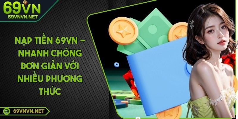 🌟 Lần đầu Nạp Tiền 69VN – Tưởng Khó Mà Lại Siêu Tiện! 🌟 Lần đầu Nạp Tiền 69VN – Tưởng Khó Mà Lại Siêu Tiện! by 69vn