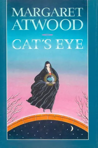 Cat's Eye by Margaret Atwood Cat's Eye by Margaret Atwood
