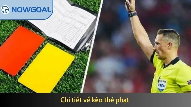 Kèo Thẻ Phạt – Hướng Dẫn Phân Tích Và Tối Ưu Cơ Hội Thắng by Now goal