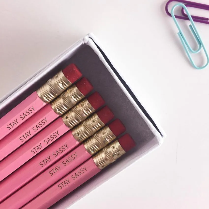 stay sassy pink pencils